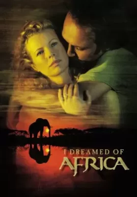 I Dreamed of Africa (2000) สัมผัสฝันแอฟริกา ดูหนังออนไลน์ HD