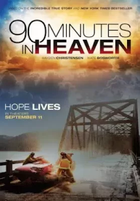 90 Minutes in Heaven (2015) ศรัทธาปาฏิหาริย์ ดูหนังออนไลน์ HD