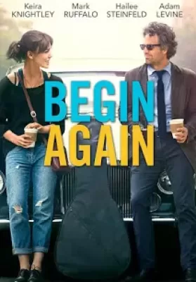 Begin Again (2013) เพราะรัก คือเพลงรัก ดูหนังออนไลน์ HD