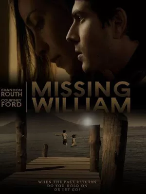 Missing William (2014) อดีตรัก แรงปรารถนา ดูหนังออนไลน์ HD