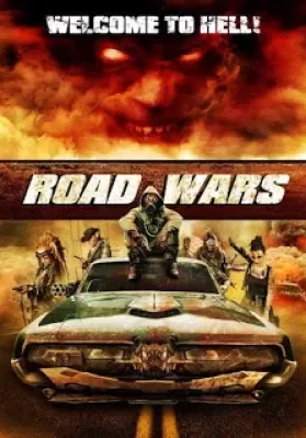 Road Wars (2015) ซิ่งระห่ำถนน ดูหนังออนไลน์ HD
