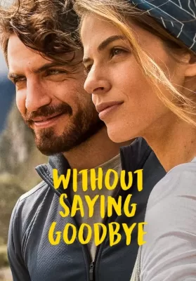 Without Saying Goodbye (2022) จนกว่าจะพบกันอีก ดูหนังออนไลน์ HD