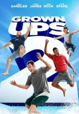 Grown Ups 2 (2013) ขาใหญ่ วัยกลับ 2 ดูหนังออนไลน์ HD