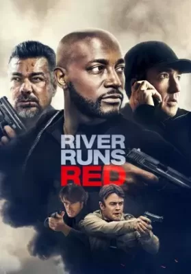 River Runs Red (2018) กฎหมายของข้า ดูหนังออนไลน์ HD