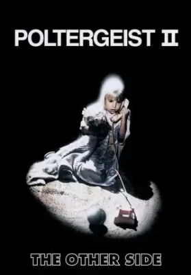 Poltergeist 2: The Other Side (1986) ผีหลอกวิญญาณหลอน ดูหนังออนไลน์ HD