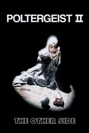 Poltergeist 2: The Other Side (1986) ผีหลอกวิญญาณหลอน ดูหนังออนไลน์ HD