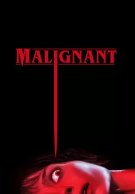 Malignant (2021) มาลิกแนนท์ ชั่วโคตรร้าย ดูหนังออนไลน์ HD