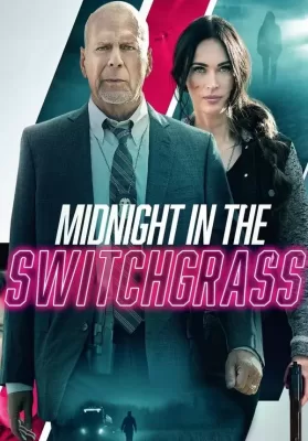 Midnight in the Switchgrass (2021) ดูหนังออนไลน์ HD