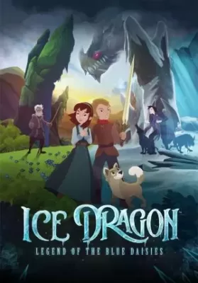 Ice Dragon: Legend of the Blue Daisies (2018) ดูหนังออนไลน์ HD