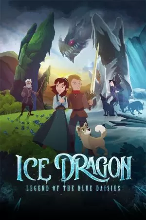 Ice Dragon: Legend of the Blue Daisies (2018) ดูหนังออนไลน์ HD