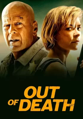 Out Of Death (2021) เอ๊าท์ ออฟ เดธ ดูหนังออนไลน์ HD
