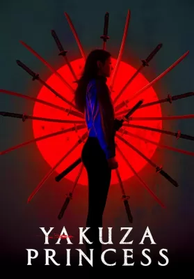 Yakuza Princess (2021) ดูหนังออนไลน์ HD