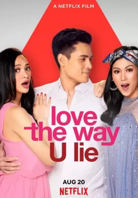 Love the Way U Lie (2020) รักที่โกหก ดูหนังออนไลน์ HD