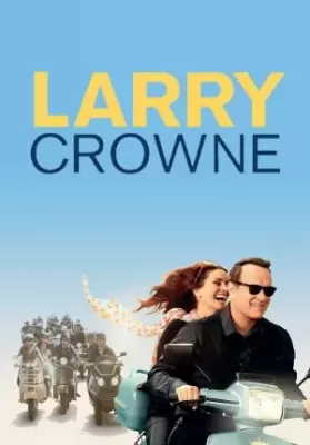 Larry Crowne (2011) รักกันไว้ หัวใจบานฉ่ำ ดูหนังออนไลน์ HD
