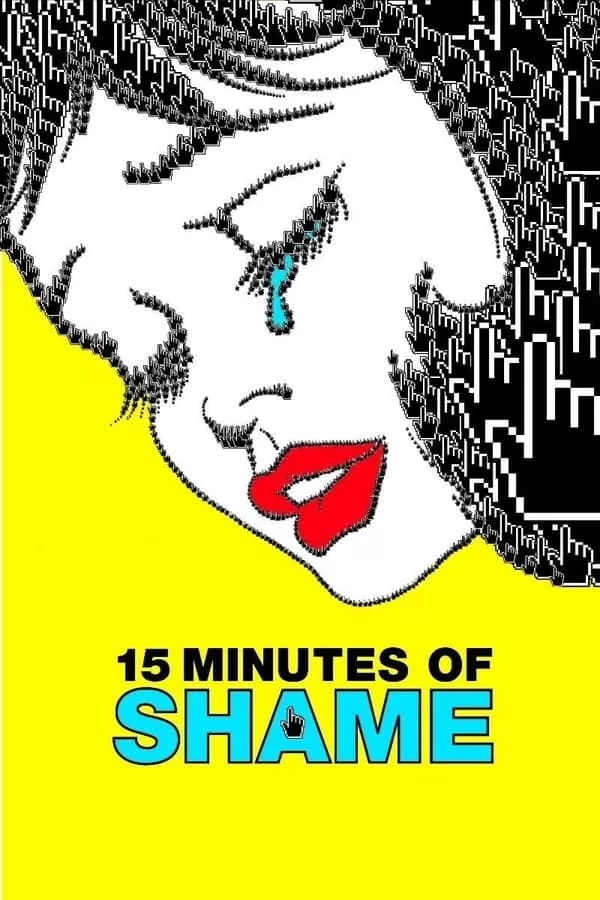 15 Minutes of Shame (2021) ดูหนังออนไลน์ HD