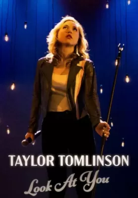 Taylor Tomlinson Look At You (2022) เทย์เลอร์ ทอมลินสัน: ดูเธอสิ ดูหนังออนไลน์ HD