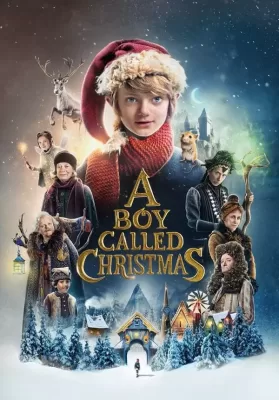 A Boy Called Christmas (2021) เด็กชายที่ชื่อคริสต์มาส ดูหนังออนไลน์ HD