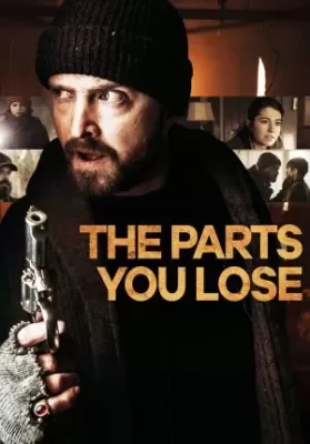 The Parts You Lose (2019) ชิ้นส่วนที่คุณแพ้ ดูหนังออนไลน์ HD