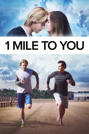 1 Mile to You (2017) 1 ไมล์กับคุณไปกับคุณ ดูหนังออนไลน์ HD