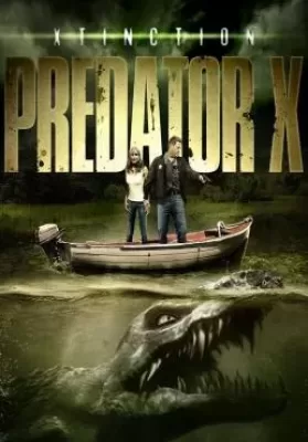 Xtinction Predator X (2010) ทะเลสาป สัตว์นรกล้านปี ดูหนังออนไลน์ HD