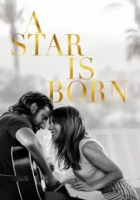 A Star Is Born (2018) อะ สตาร์ อีส บอร์น ดูหนังออนไลน์ HD