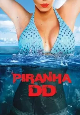 Piranha 3DD (2012) ปิรันย่า กัดแหลกแหวกทะลุจอ ดับเบิ้ลดุ ดูหนังออนไลน์ HD