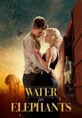 Water for Elephants (2011) มายารัก ละครสัตว์ ดูหนังออนไลน์ HD
