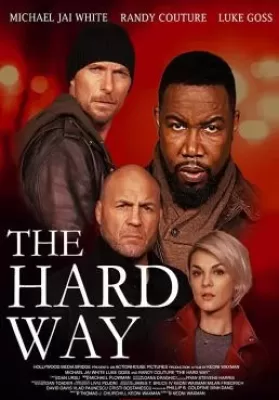 The Hard Way (2019) เดอะ ฮาร์ด เวย์ (ซับไทย) ดูหนังออนไลน์ HD