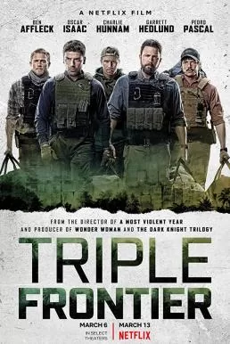 Triple Frontier (2019) ปล้น ล่า ท้านรก (ซับไทย) ดูหนังออนไลน์ HD