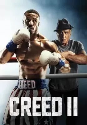 Creed II (2018) ครี้ด 2 บ่มแชมป์เลือดนักชก ดูหนังออนไลน์ HD