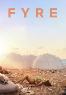 Fyre (2019) ไฟร์ เฟสติวัล เทศกาลดนตรีวายป่วง (ซับไทย) ดูหนังออนไลน์ HD