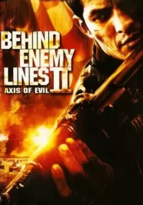 Behind Enemy Lines II Axis of Evil (2006) ฝ่าตายปฏิบัติการท้านรก ดูหนังออนไลน์ HD
