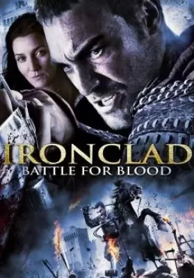 Ironclad 2 Battle For Blood (2014) ทัพเหล็กโค่นอำนาจ 2 ดูหนังออนไลน์ HD