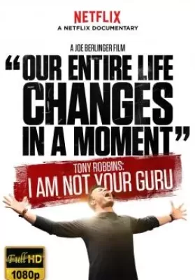 Tony Robbins: I Am Not Your Guru (2016) โทนี่ รอบบินส์ ผมไม่ใช่กูรู (ซับไทย) ดูหนังออนไลน์ HD