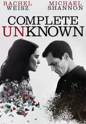 Complete Unknown (2016) กระชากปมปริศนา ดูหนังออนไลน์ HD