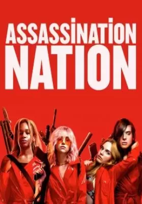 Assassination Nation (2018) แอสแซสซิเนชั่น เนชั่น ดูหนังออนไลน์ HD