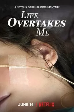 Life Overtakes Me (2019) ชีวิตที่สิ้นฉัน ดูหนังออนไลน์ HD