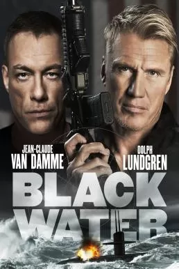 Black Water (2018) คู่มหาวินาศ ดิ่งเด็ดขั่วนรก ดูหนังออนไลน์ HD
