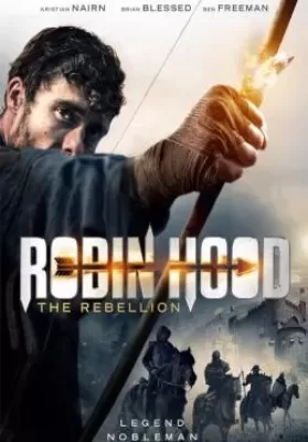 Robin Hood The Rebellion (2018) โรบินฮู้ด จอมกบฏ (ซับไทย) ดูหนังออนไลน์ HD