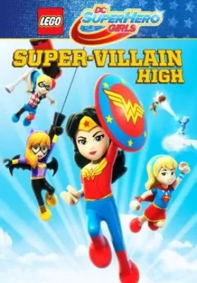 Lego DC Super Hero Girls: Super-Villain High (2018) (ซับไทย) ดูหนังออนไลน์ HD
