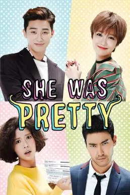 She Was Pretty (2015) รักสุดใจ ยัยลูกเป็ดขี้เหร่ ดูหนังออนไลน์ HD