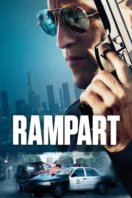 Rampart (2011) โคตรตำรวจอันตราย ดูหนังออนไลน์ HD