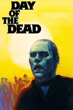 Day of the Dead (1985) ฉีกก่อนงาบ ดูหนังออนไลน์ HD