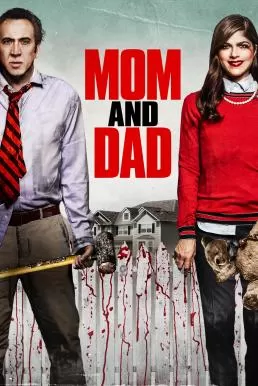 Mom and Dad (2017) พ่อแม่พันธุ์จิต ดูหนังออนไลน์ HD