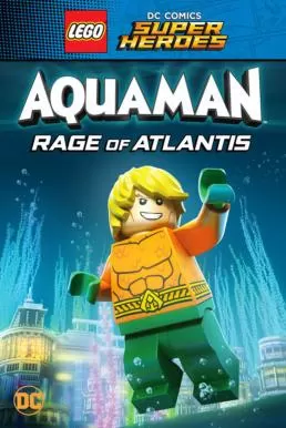 Lego DC Comics Super Heroes Aquaman Rage of Atlantis (2018) (ซับไทย) ดูหนังออนไลน์ HD