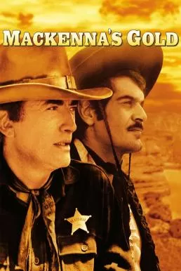 Mackenna’s Gold (1969) ขุมทองแม็คเคนน่า ดูหนังออนไลน์ HD