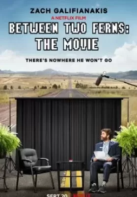 Between Two Ferns The Movie (2019) บีทวีน ทู เฟิร์นส์ เดอะ มูฟวี่ (Netflix) ดูหนังออนไลน์ HD