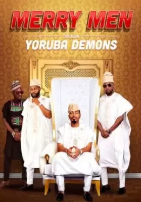 Merry Men The Real Yoruba Demons (2018) หนุ่มเจ้าสำราญ ดูหนังออนไลน์ HD