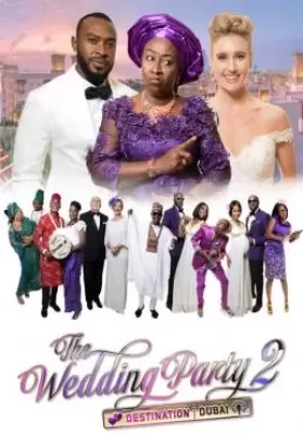 The Wedding Party 2 Destination Dubai (2017) วิวาห์สุดป่วน 2 ดูหนังออนไลน์ HD