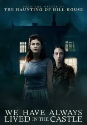 We Have Always Lived in the Castle (2018) ดูหนังออนไลน์ HD